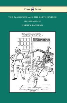 Paperback The Zankiwank and the Bletherwitch - Illustrated by Arthur Rackham Book