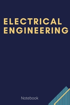 Paperback Electrical Engineering: Great notebook for electrical engineering or anyone who takes a lot of notes Book