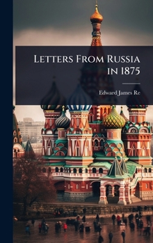 Letters From Russia in 1875