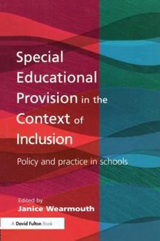 Paperback Special Educational Provision in the Context of Inclusion: Policy and Practice in Schools Book