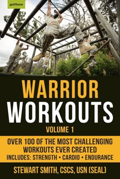 Paperback Warrior Workouts, Volume 1: Over 100 of the Most Challenging Workouts Ever Created Book