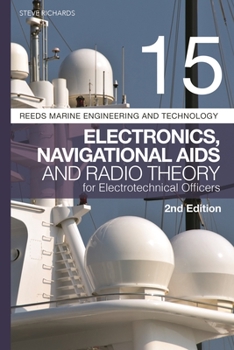 Paperback Reeds Vol 15: Electronics, Navigational AIDS and Radio Theory for Electrotechnical Officers 2nd Edition Book