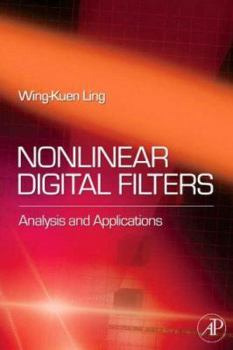 Hardcover Nonlinear Digital Filters: Analysis and Applications Book