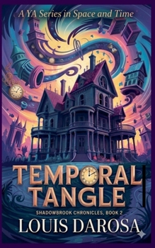 Paperback Temporal Tangle (Shadowbrook Chronicles) Book