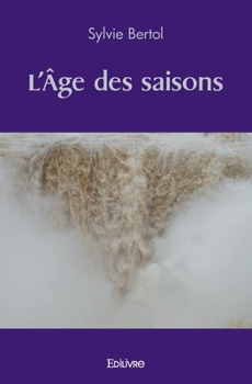 Paperback L'Âge des saisons [French] Book