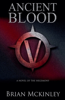 Paperback Ancient Blood: A Novel of the Hegemony (Hegemony Trilogy) Book