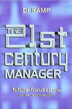 Paperback The 21st Century Manager: Future-Focused Skills for the Next Millennium Book