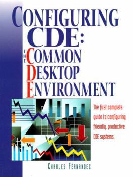 Paperback Configuring Cde: The Common Desktop Environment Book
