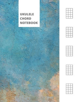 Paperback Ukulele Chord Notebook: Blank Ukulele Chord Diagrams - Rustic Blue Book