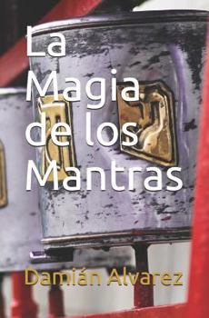 Paperback La Magia de Los Mantras [Spanish] Book