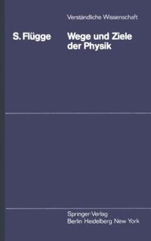 Paperback Wege Und Ziele Der Physik [German] Book