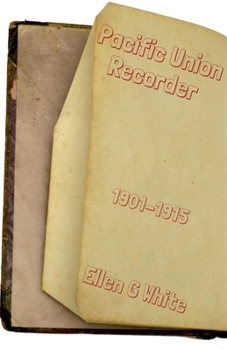 Paperback Pacific Union Recorder (1901-1915) Book