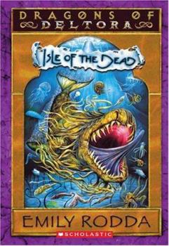 Isle of the Dead - Book #3 of the Dragons of Deltora