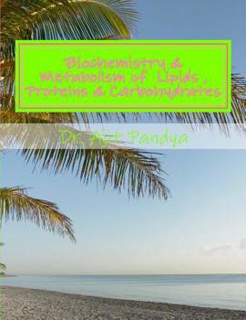 Paperback Biochemistry & Metabolism of Lipids, Proteins & Carbohydrates Book