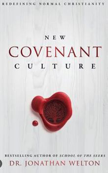 Hardcover New Covenant Culture: Redefining Normal Christianity Book