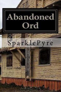 Paperback Abandoned Ord: A photographic journey through Fort Ord's abandonment. Book