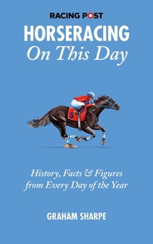 Hardcover The Racing Post Horseracing on This Day Book