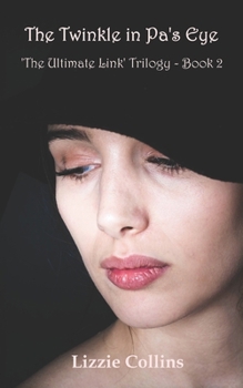 Paperback The Twinkle in Pa's Eye: Book Two in the 'Universal Link' series Book