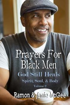 Paperback Prayers For Black Men: God Still Heals Book