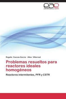 Paperback Problemas Resueltos Para Reactores Ideales Homogeneos [Spanish] Book