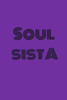Paperback Soul Sista: Lined Journal Notebook Book