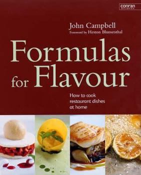 Paperback Formulas for Flavour : How to Cook Restaurant Dishes at Home Book