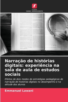 Narração de histórias digitais: experiência na sala de aula de estudos sociais (Portuguese Edition)