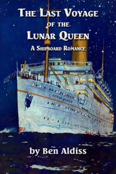 Paperback The Last Voyage of the Lunar Queen Book