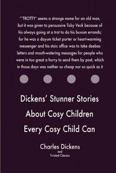 Paperback Dickens' Stunner Stories About Cosy Children Every Cosy Child Can Read, Book