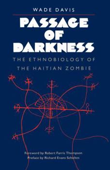 Paperback Passage of Darkness: The Ethnobiology of the Haitian Zombie Book