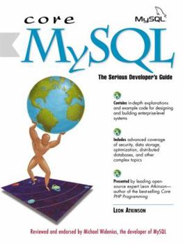 Paperback Core MySQL: The Serious Developer's Guide Book