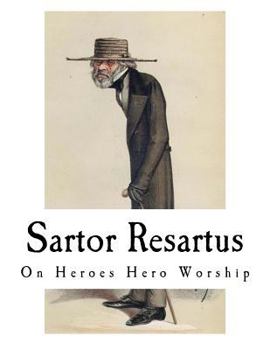 Paperback Sartor Resartus: On Heroes Hero Worship Book