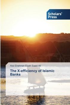 Paperback The X-efficiency of Islamic Banks Book