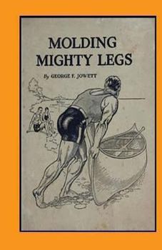 Paperback Molding Mighty Legs: (Original Version, Restored) Book