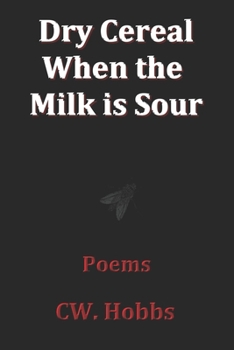 Paperback Dry Cereal When the Milk is Sour Book