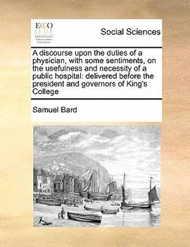 Discourse Upon the Duties of a Physician (Little Books of Wisdom)