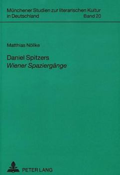 Daniel Spitzers «Wiener Spaziergaenge»: Liberales Feuilleton Im Zeitungskontext