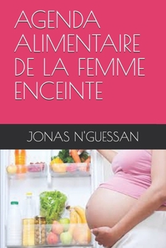 Paperback Agenda Alimentaire de la Femme Enceinte [French] Book
