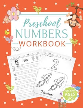 Paperback Preschool Numbers Workbook: Number Tracing Book for Preschoolers. Learn to Write, to Count, Tracing Numbers Books for Kids Ages 3-5 And Pre K (Pre Book