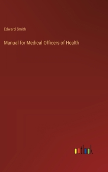 Hardcover Manual for Medical Officers of Health Book