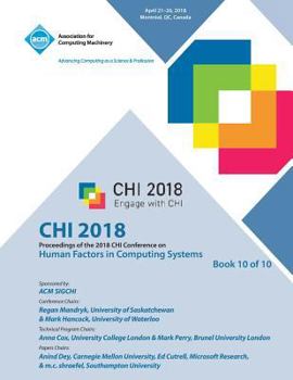 Paperback Chi '18: Proceedings of the 2018 CHI Conference on Human Factors in Computing Systems Vol 10 Book