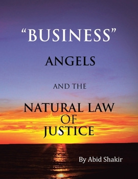 Paperback Business, Angels, and the Natural Law of Justice Book