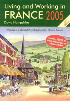 Paperback Living & Working in France 2005: A Survival Handbook Book