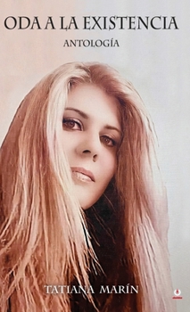 Hardcover Oda a la existencia: Antología [Spanish] Book