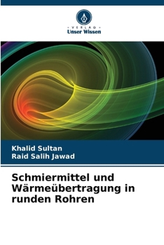 Paperback Schmiermittel und Wärmeübertragung in runden Rohren [German] Book