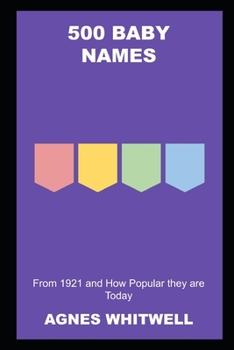 Paperback 500 Baby Names from 1921 and How Popular they are Today Book