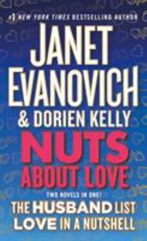 Mass Market Paperback Nuts about Love: The Husband List and Love in a Nutshell (Two Novels in One!) Book