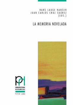 La Memoria Novelada: Hibridacion de Generos y Metaficcion En La Novela Espanola Sobre La Guerra Civil y El Franquismo (2000-2010)