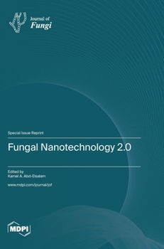 Hardcover Fungal Nanotechnology 2.0 Book