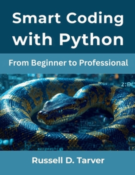 Paperback Smart Coding with Python: From Beginner to Professional Book